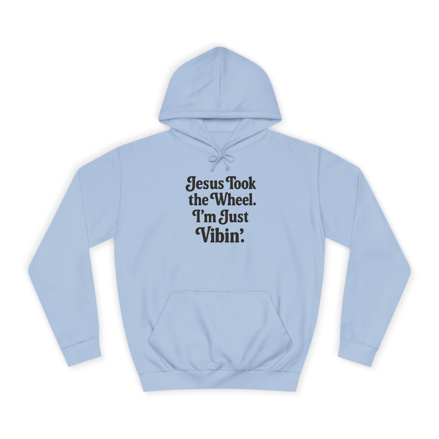 "Jesus Took the Wheel. I'm Just Vibin." Unisex Hoodie – Cozy Christian Sweatshirt for Faith-Filled Chill & Everyday Comfort