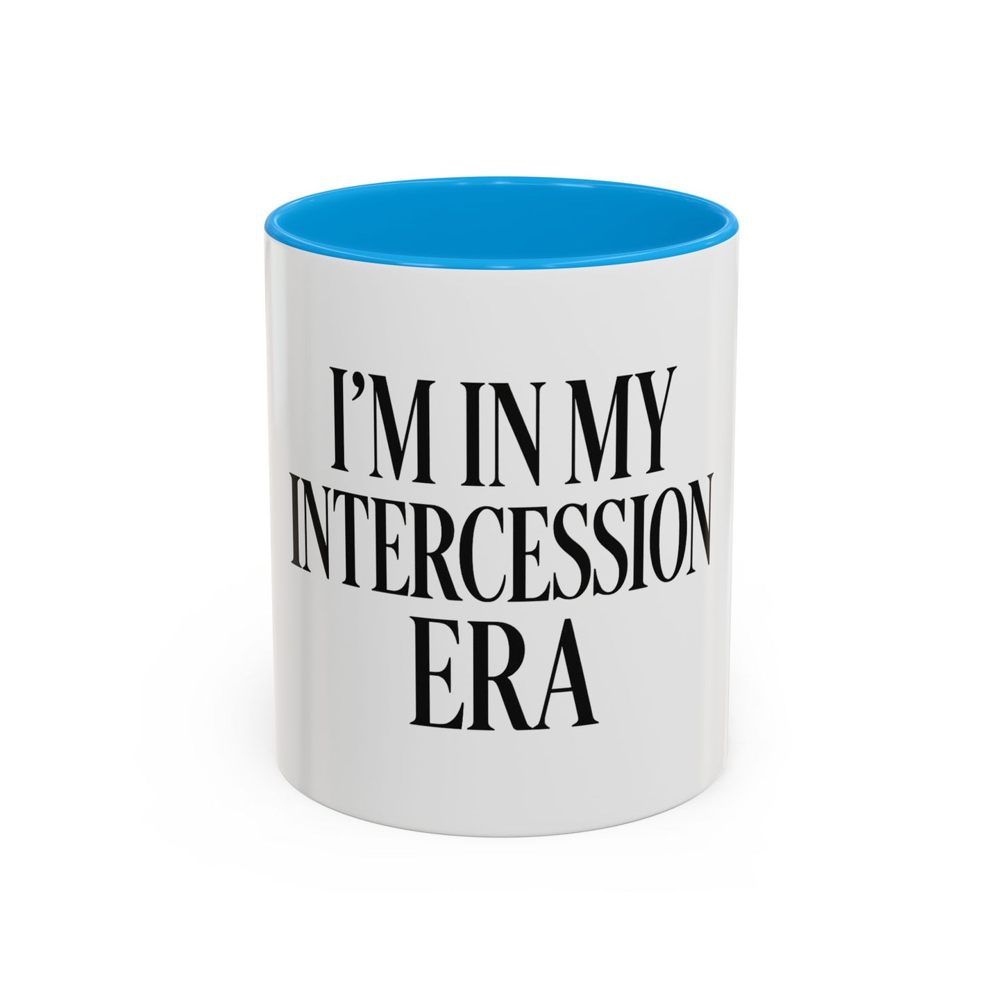 "I'm in My Intercession Era" Coffee Mug – Black Lettering Christian Mug for Bold Praying Believers