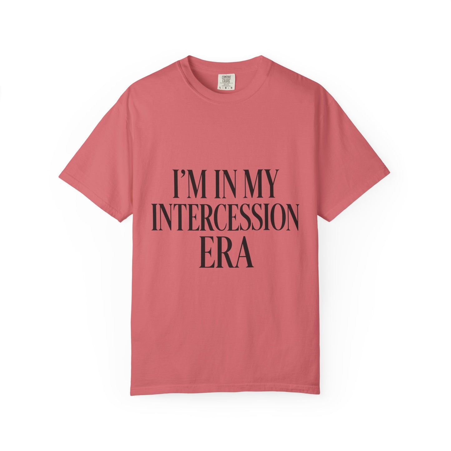"I'm in My Intercession Era" Unisex T-Shirt – Black Lettering Faith Tee for Prayer Warriors