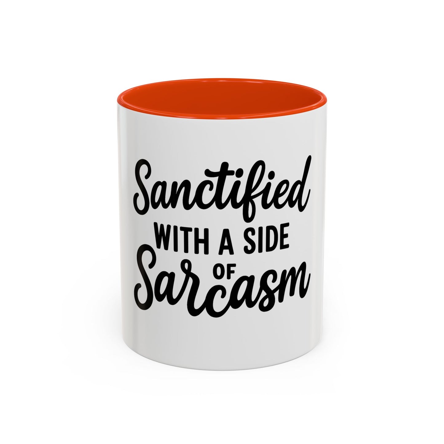 Sanctified with a Side of Sarcasm Coffee Mug – 11 oz or 15 oz Ceramic • Bold Humor Meets Everyday Brew