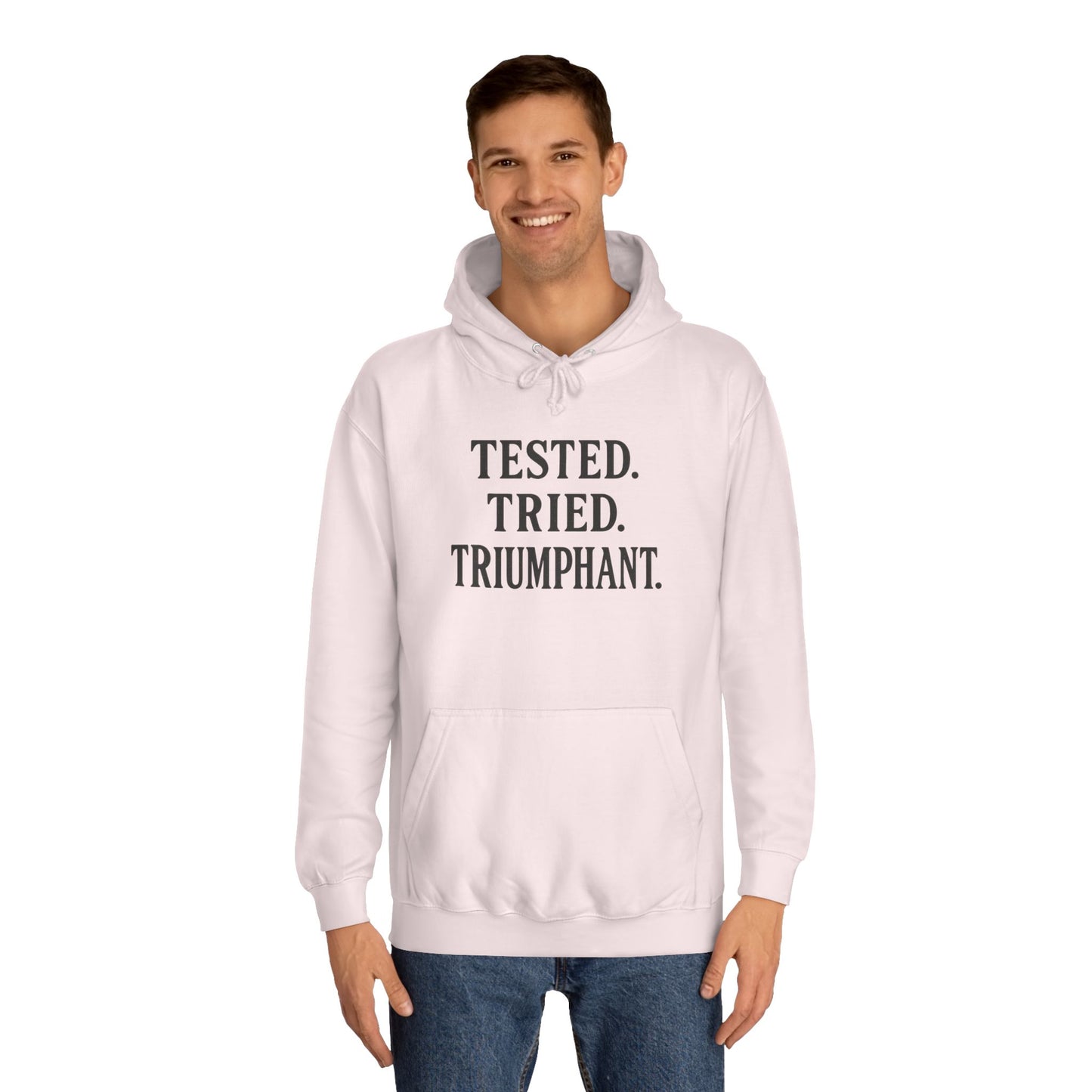 "Tested. Tried. Triumphant." Unisex Hoodie – Bold Faith Hoodie for Overcomers & Warriors of Grace