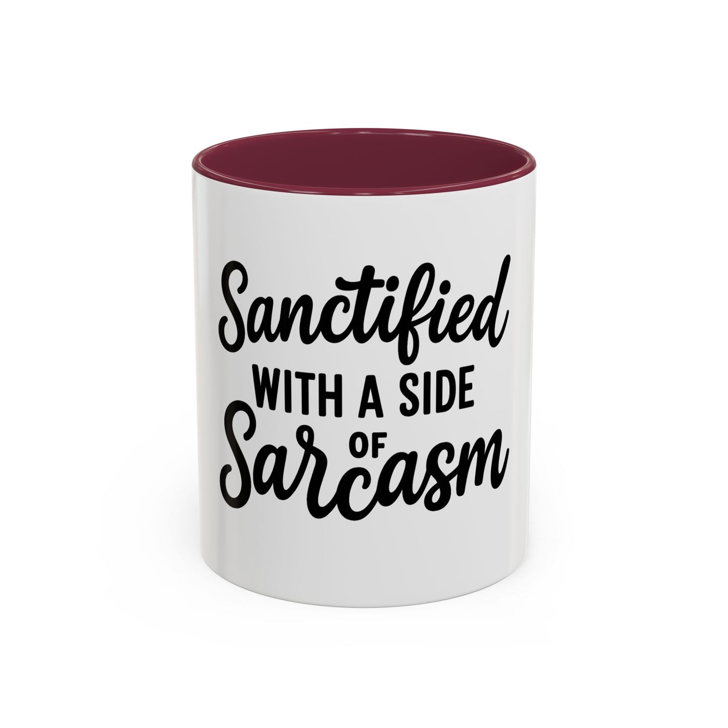 Sanctified with a Side of Sarcasm Coffee Mug – 11 oz or 15 oz Ceramic • Bold Humor Meets Everyday Brew