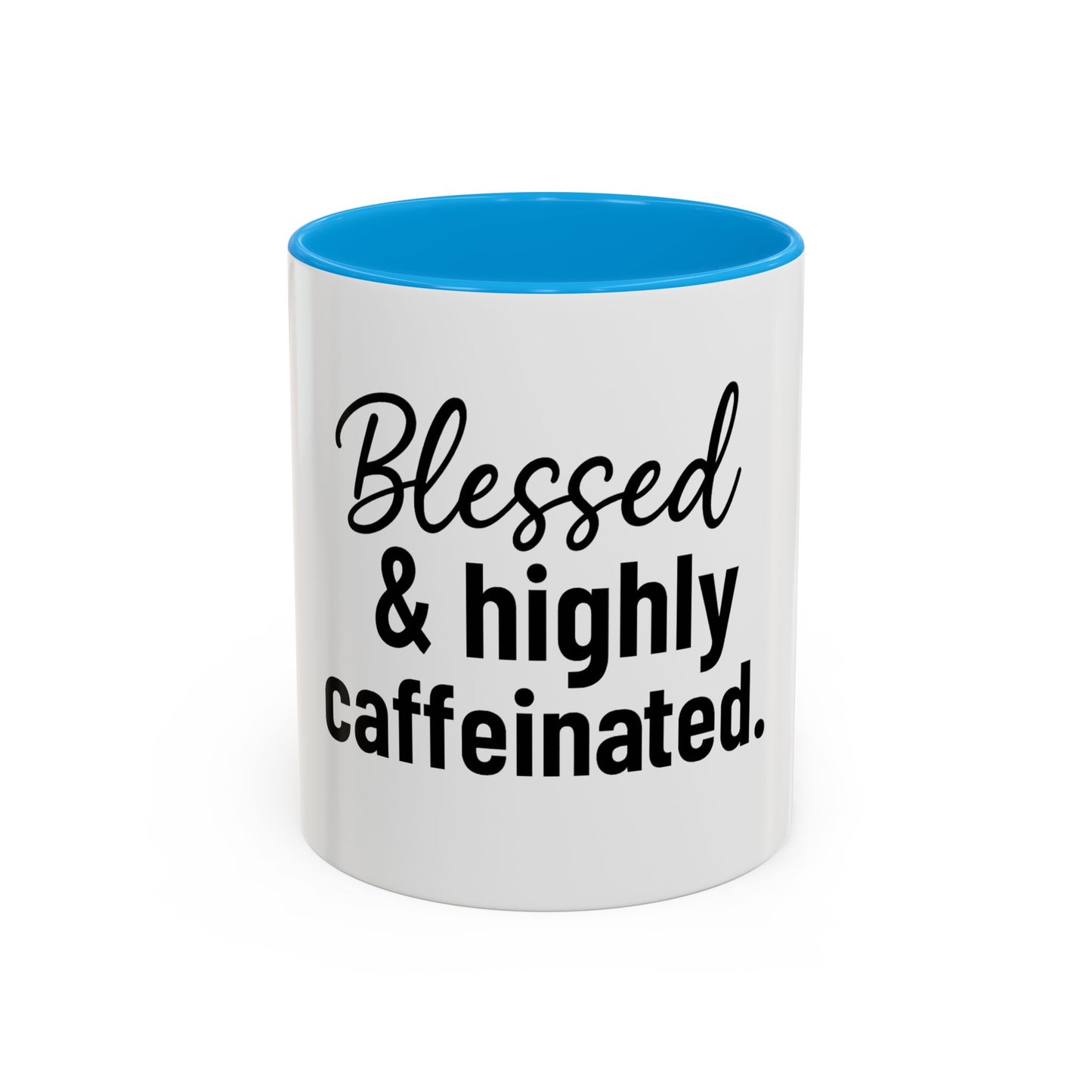 Blessed & Highly Caffienated Colorful Scripture Mugs – 11 oz & 15 oz Ceramic • Pop Then Pray