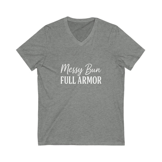 Messy Bun. Full Armor. V-Neck Tee – Funny Faith-Based T-Shirt with White Lettering, Comfortable Christian Apparel for Women, Casual and Confident Style