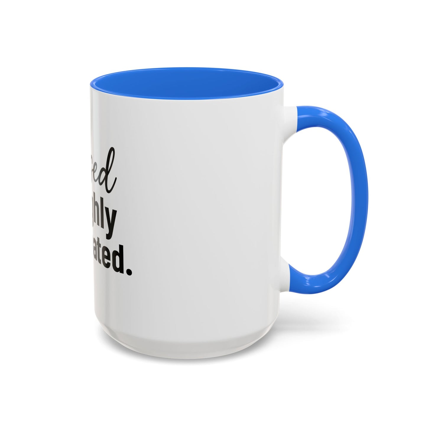 Blessed & Highly Caffienated Colorful Scripture Mugs – 11 oz & 15 oz Ceramic • Pop Then Pray