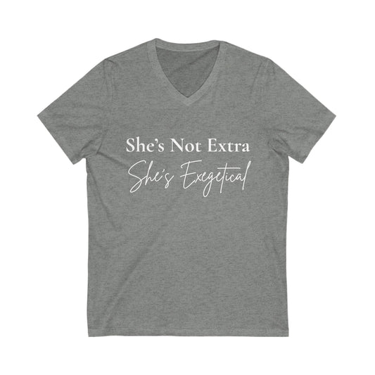 “She’s Not Extra. She’s Exegetical.” Hoodie – White Lettering Faith v-neck T-shirt for Bold, Bible-Loving Women