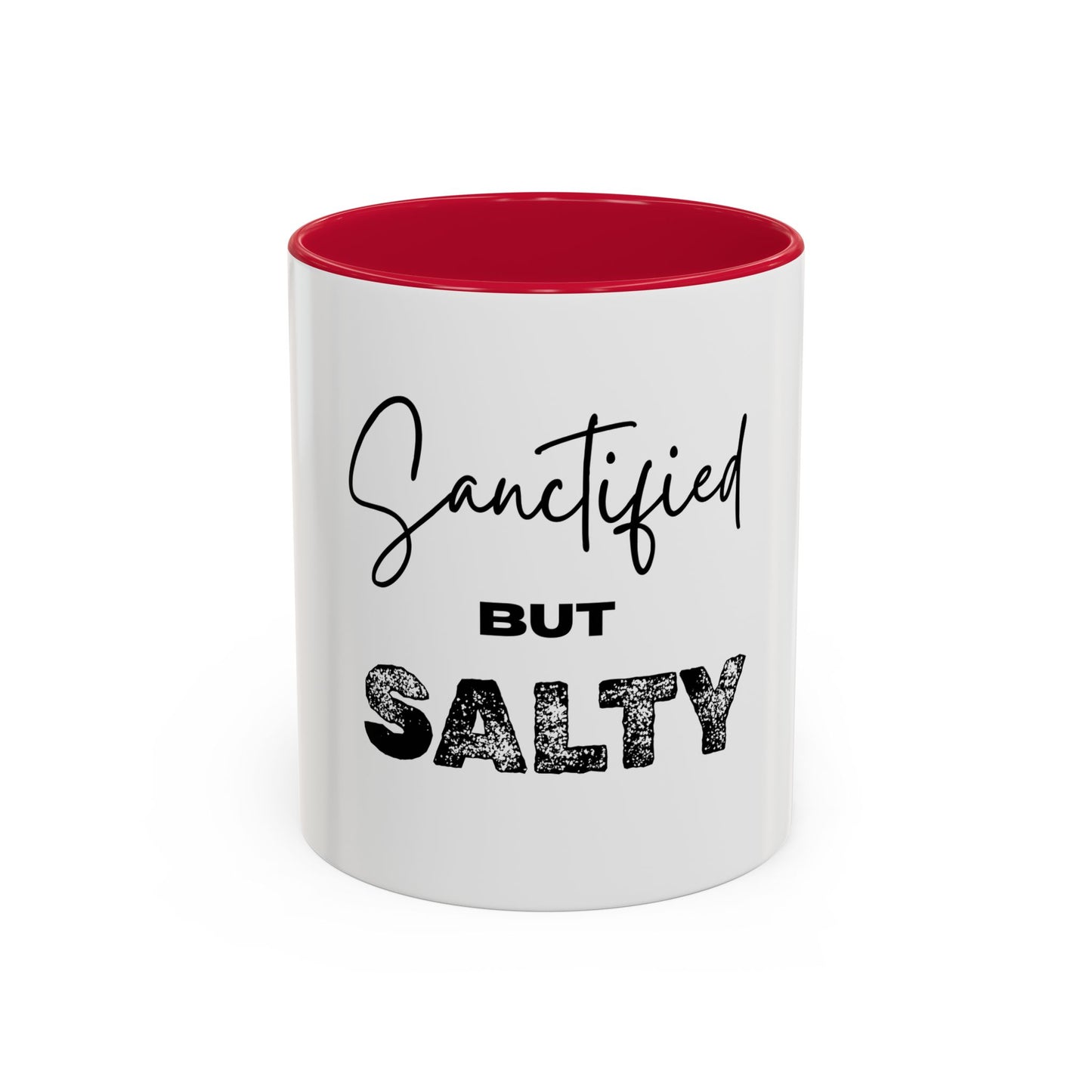 “Sanctified but Salty” Mug – 11 oz & 15 oz Ceramic • Faith with a Side of Sass