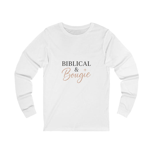 "Biblical & Bougie" Long Sleeve T-Shirt – Faith-Fueled, Fashion-Forward Christian Apparel