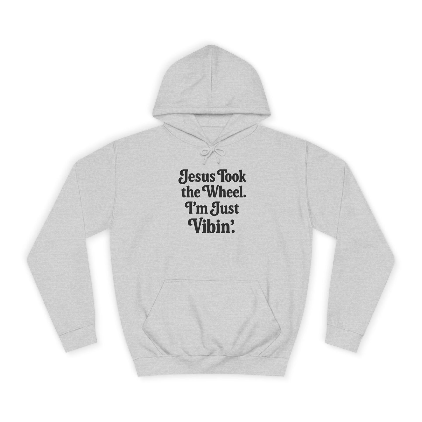 "Jesus Took the Wheel. I'm Just Vibin." Unisex Hoodie – Cozy Christian Sweatshirt for Faith-Filled Chill & Everyday Comfort