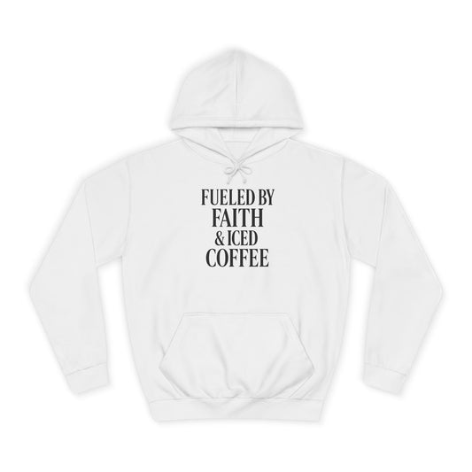 Fueled by Faith and Iced Coffee™ Hoodie – Christian Sweatshirt for Women, Men & Coffee Lovers