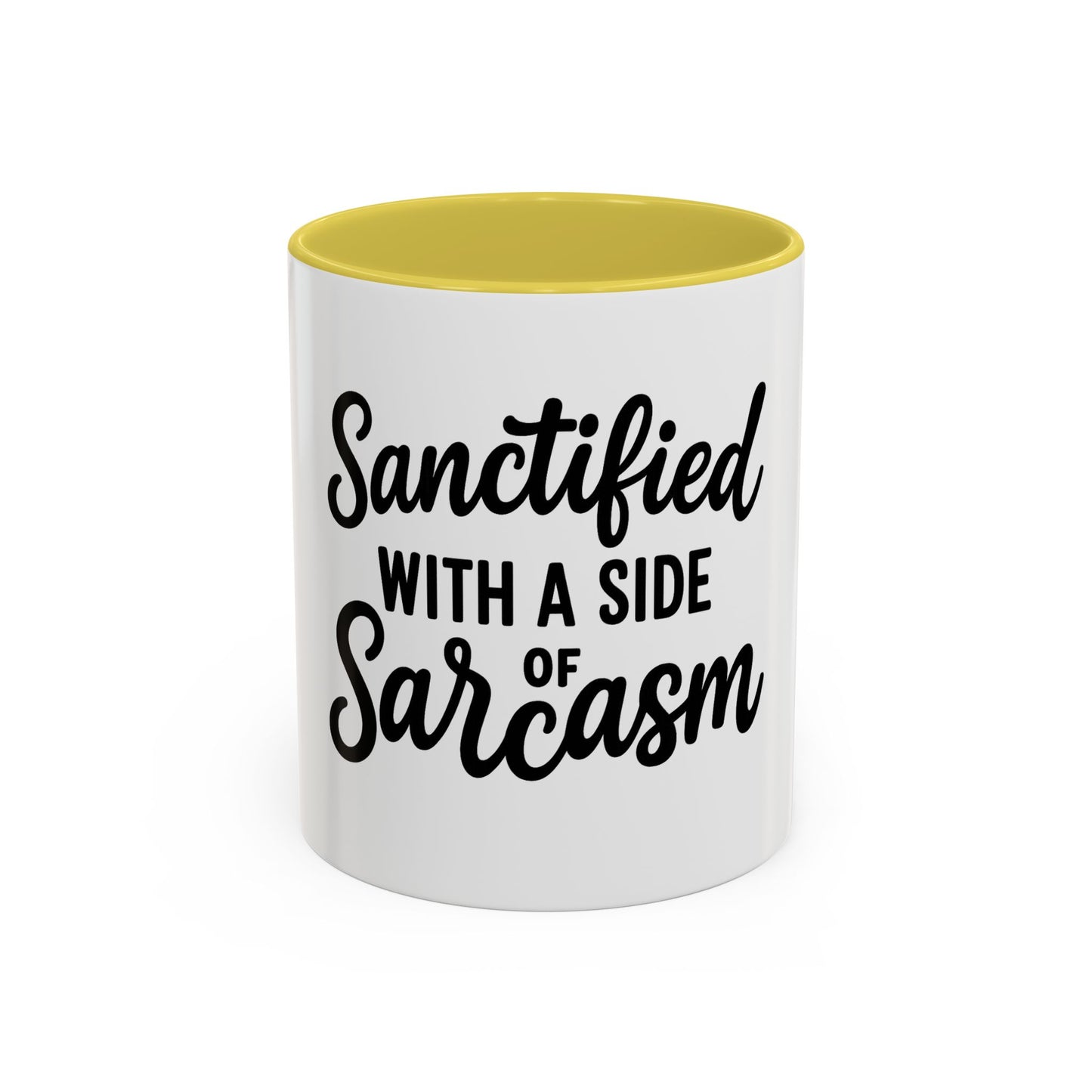 Sanctified with a Side of Sarcasm Coffee Mug – 11 oz or 15 oz Ceramic • Bold Humor Meets Everyday Brew