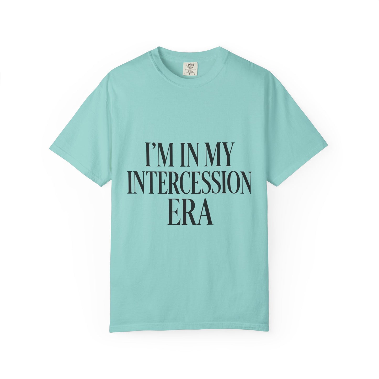 "I'm in My Intercession Era" Unisex T-Shirt – Black Lettering Faith Tee for Prayer Warriors