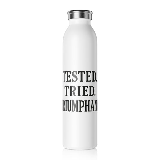 Tested. Tried. Triumphant.™ Water Bottle – Inspirational Christian Gift for Women, Overcomers & Everyday Victories