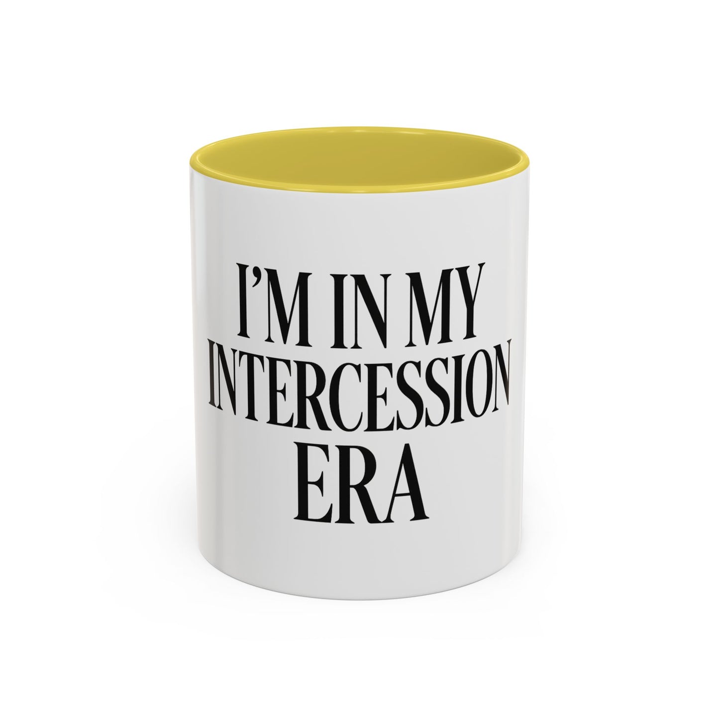 "I'm in My Intercession Era" Coffee Mug – Black Lettering Christian Mug for Bold Praying Believers