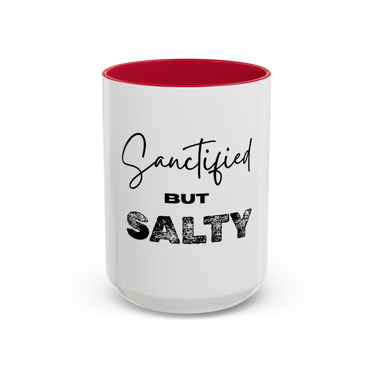 “Sanctified but Salty” Mug – 11 oz & 15 oz Ceramic • Faith with a Side of Sass