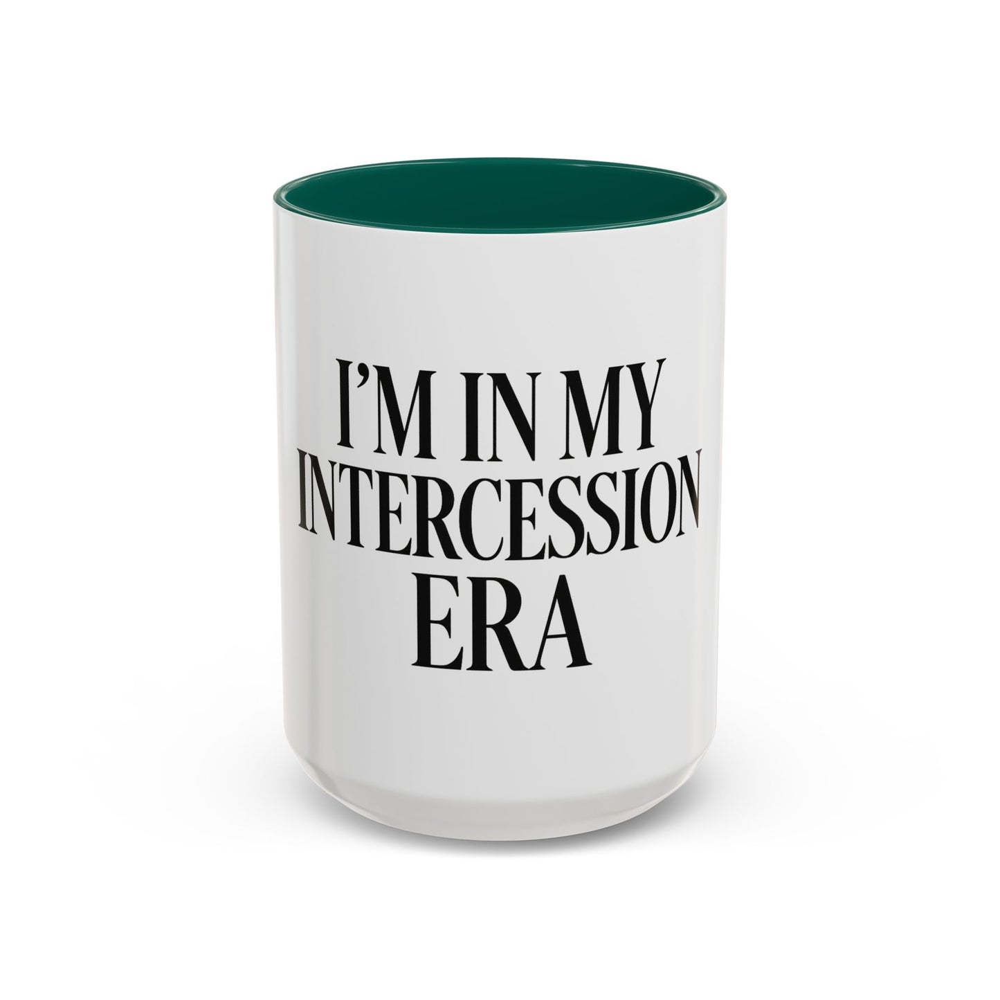 "I'm in My Intercession Era" Coffee Mug – Black Lettering Christian Mug for Bold Praying Believers