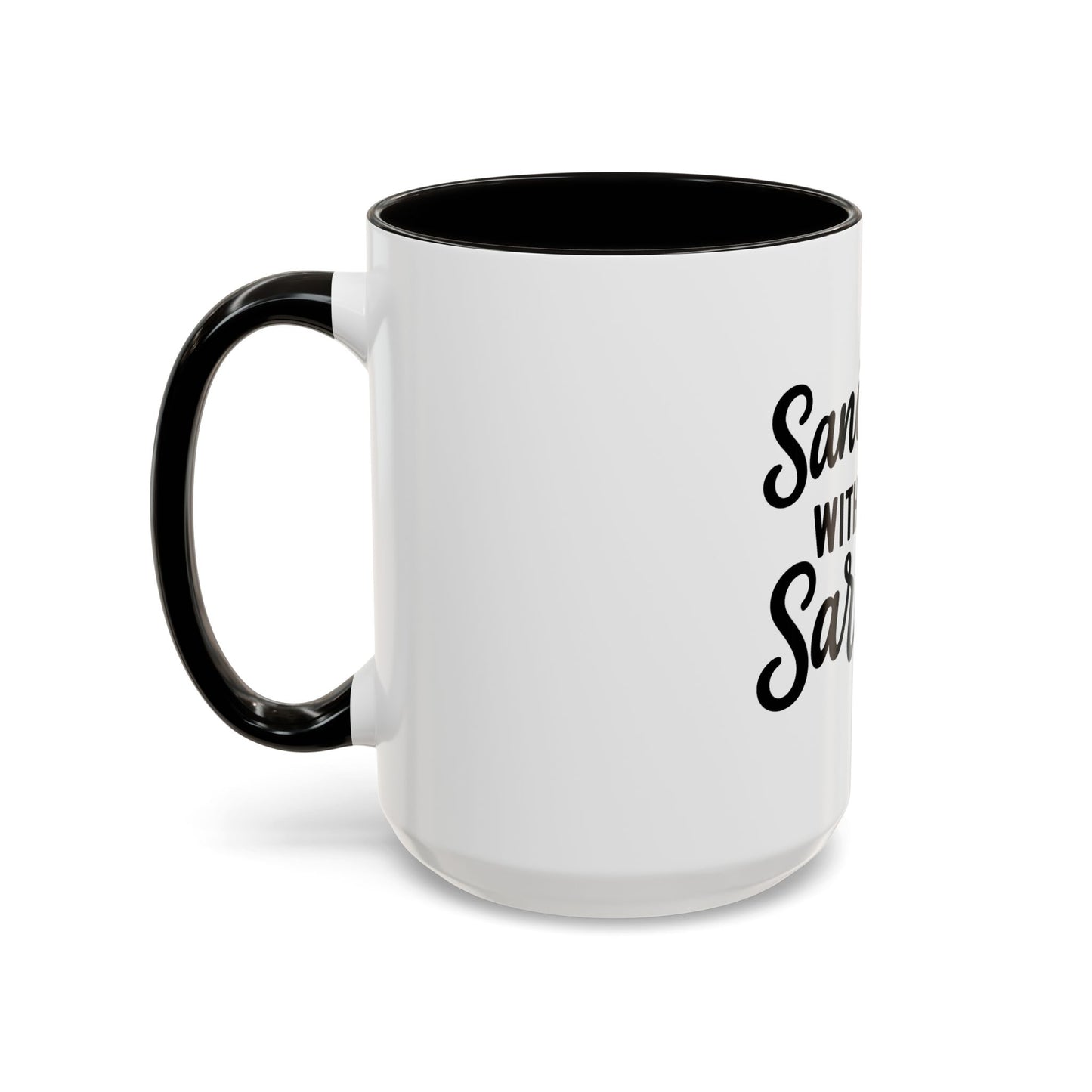 Sanctified with a Side of Sarcasm Coffee Mug – 11 oz or 15 oz Ceramic • Bold Humor Meets Everyday Brew