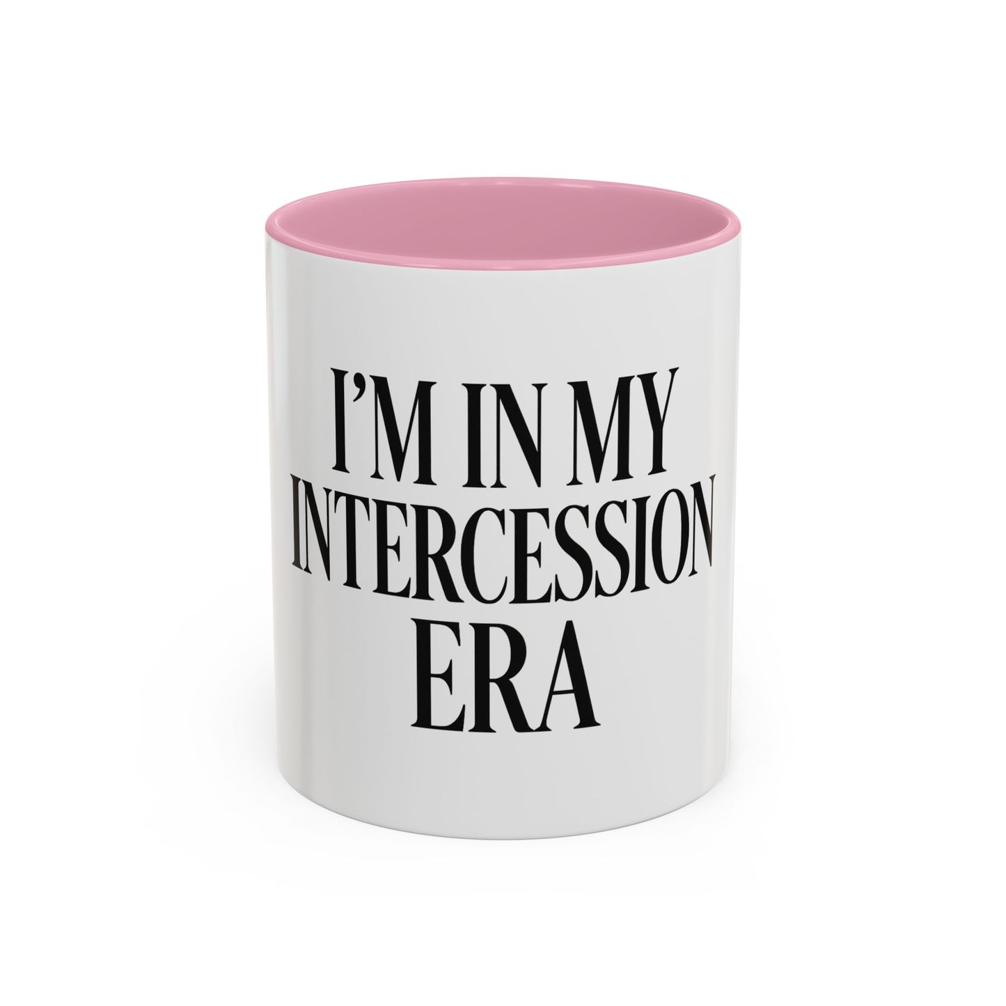 "I'm in My Intercession Era" Coffee Mug – Black Lettering Christian Mug for Bold Praying Believers