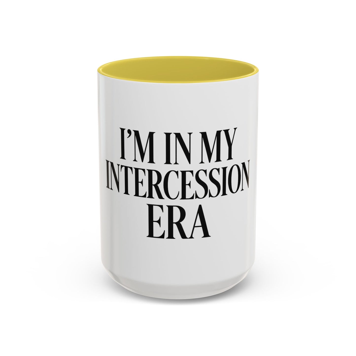 "I'm in My Intercession Era" Coffee Mug – Black Lettering Christian Mug for Bold Praying Believers