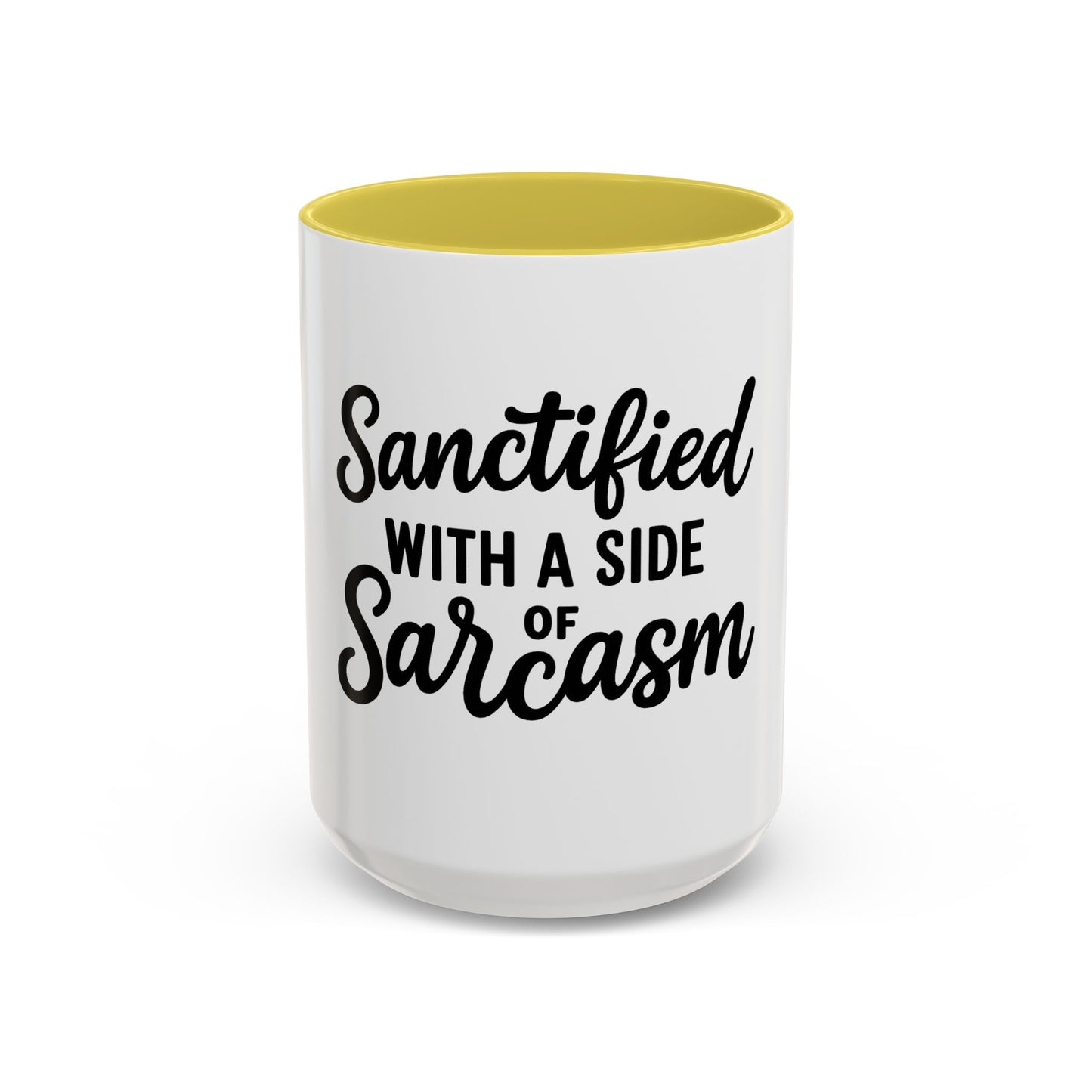 Sanctified with a Side of Sarcasm Coffee Mug – 11 oz or 15 oz Ceramic • Bold Humor Meets Everyday Brew