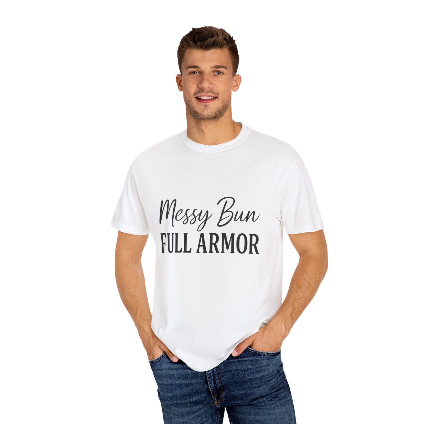 "Messy Bun. Full Armor." Unisex T-Shirt – Sassy Faith-Based Tee for Prayer Warriors in Progress