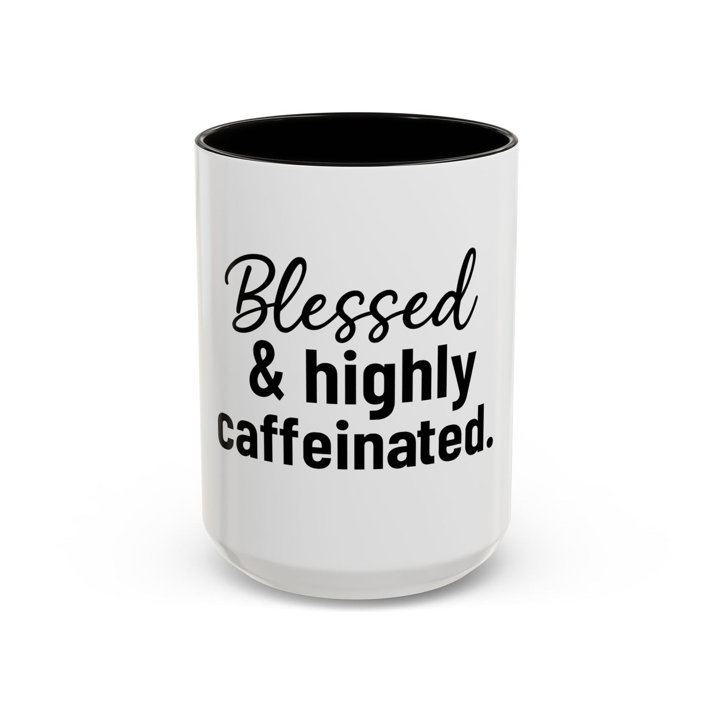 Blessed & Highly Caffienated Colorful Scripture Mugs – 11 oz & 15 oz Ceramic • Pop Then Pray