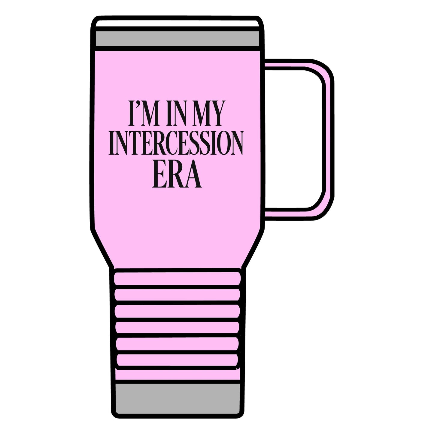 "I'm in My Intercession Era" 20oz Travel Mug – Funny Faith-Based Tumbler for Coffee-Loving Prayer Warriors