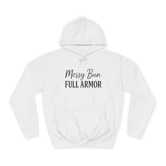 "Messy Bun. Full Armor." Unisex Hoodie – Bold Christian Hoodie for Faith-Filled Women on a Mission