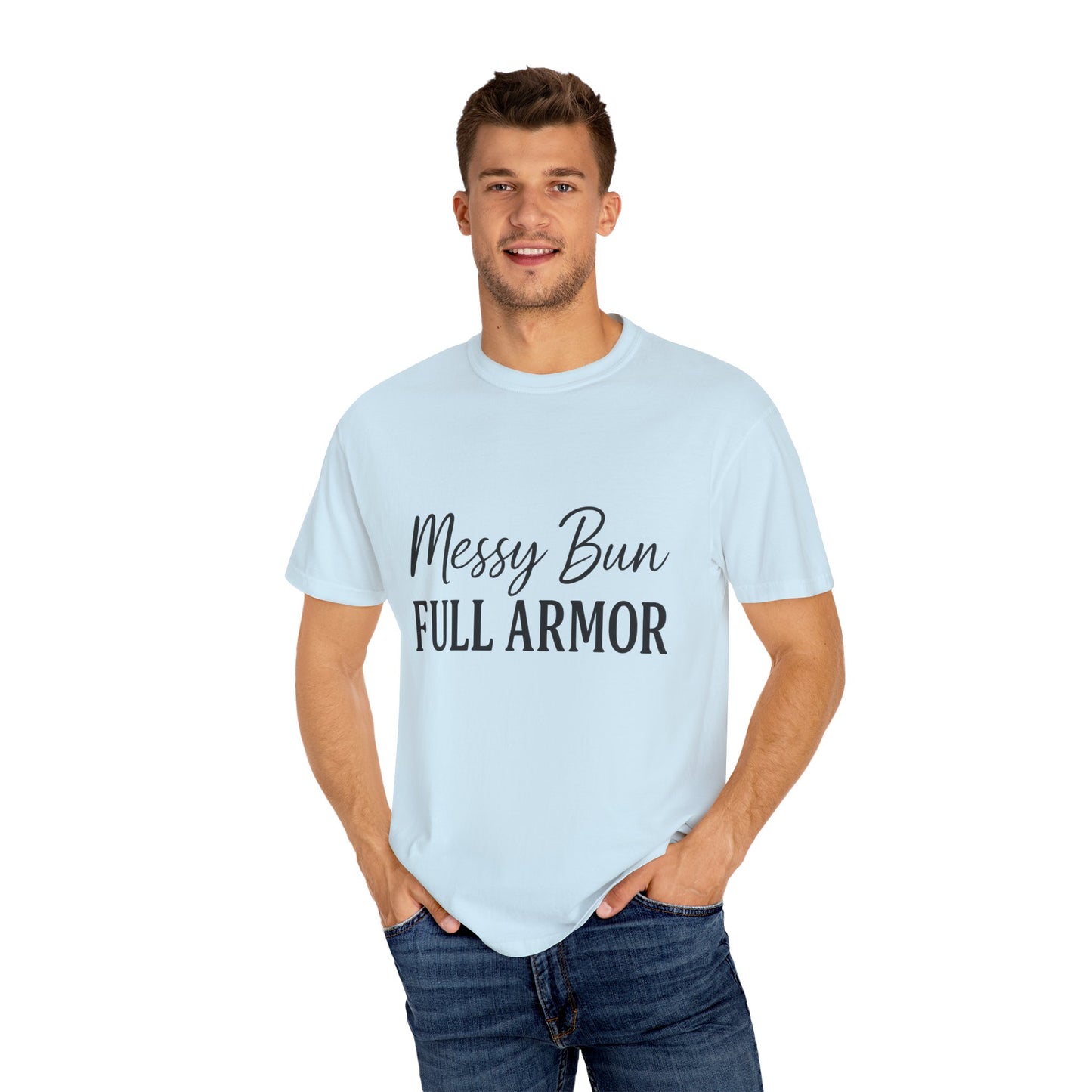 "Messy Bun. Full Armor." Unisex T-Shirt – Sassy Faith-Based Tee for Prayer Warriors in Progress
