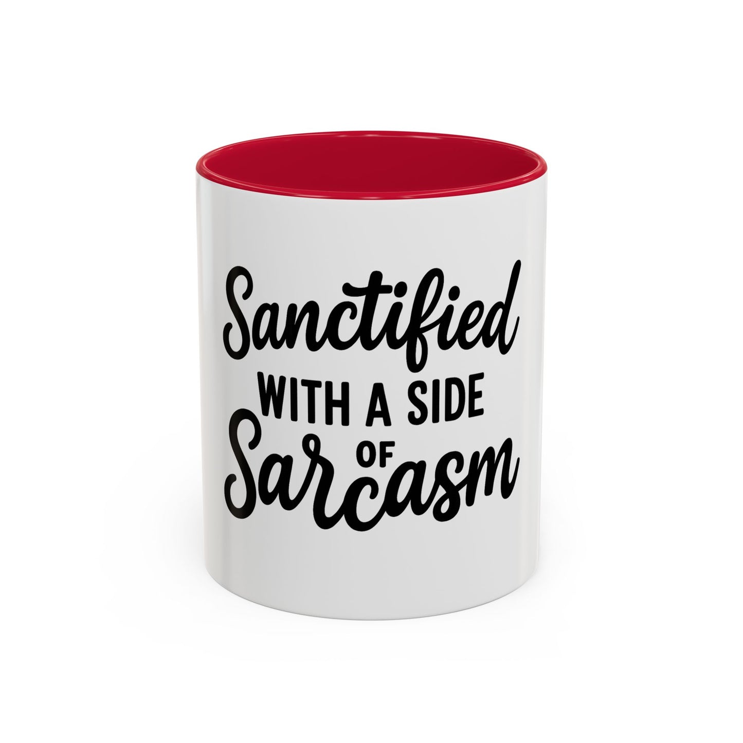 Sanctified with a Side of Sarcasm Coffee Mug – 11 oz or 15 oz Ceramic • Bold Humor Meets Everyday Brew