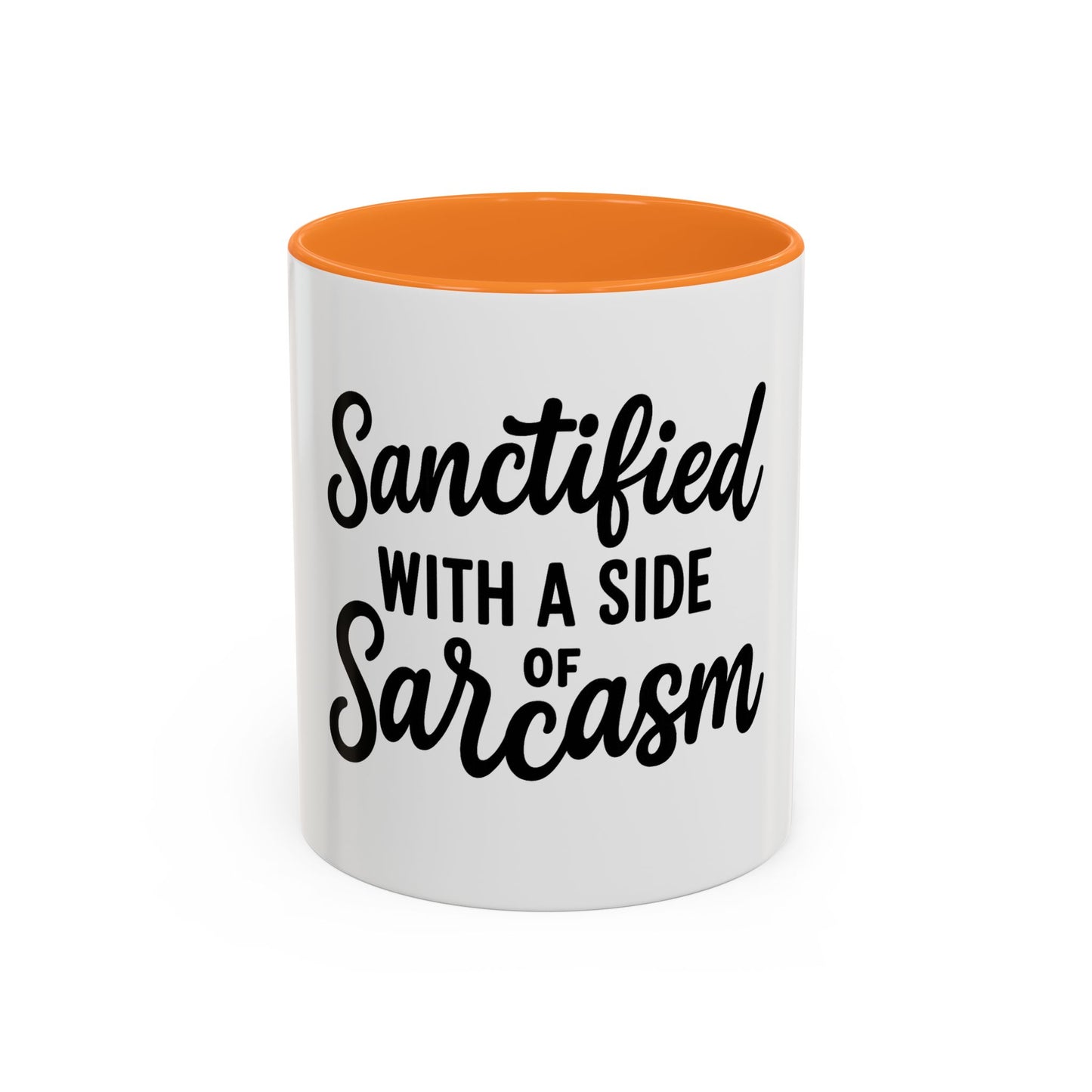 Sanctified with a Side of Sarcasm Coffee Mug – 11 oz or 15 oz Ceramic • Bold Humor Meets Everyday Brew