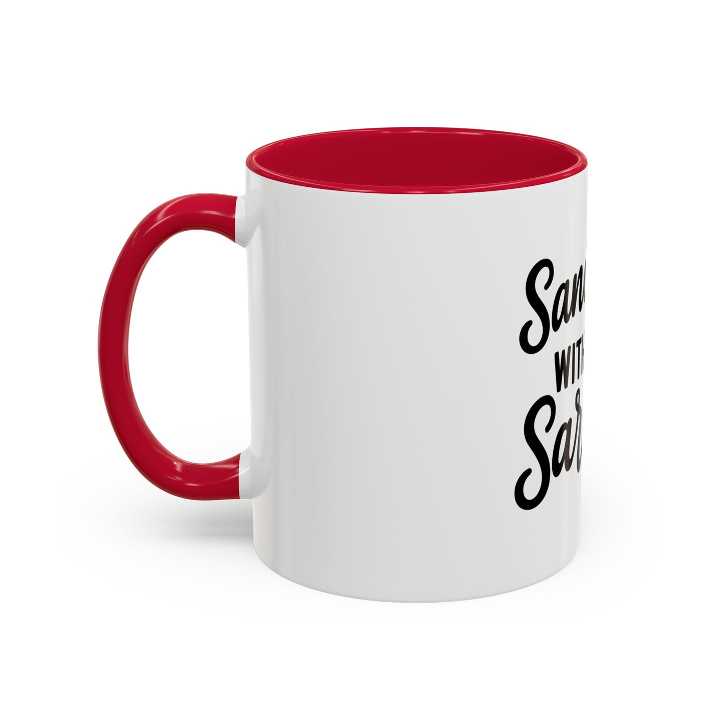 Sanctified with a Side of Sarcasm Coffee Mug – 11 oz or 15 oz Ceramic • Bold Humor Meets Everyday Brew