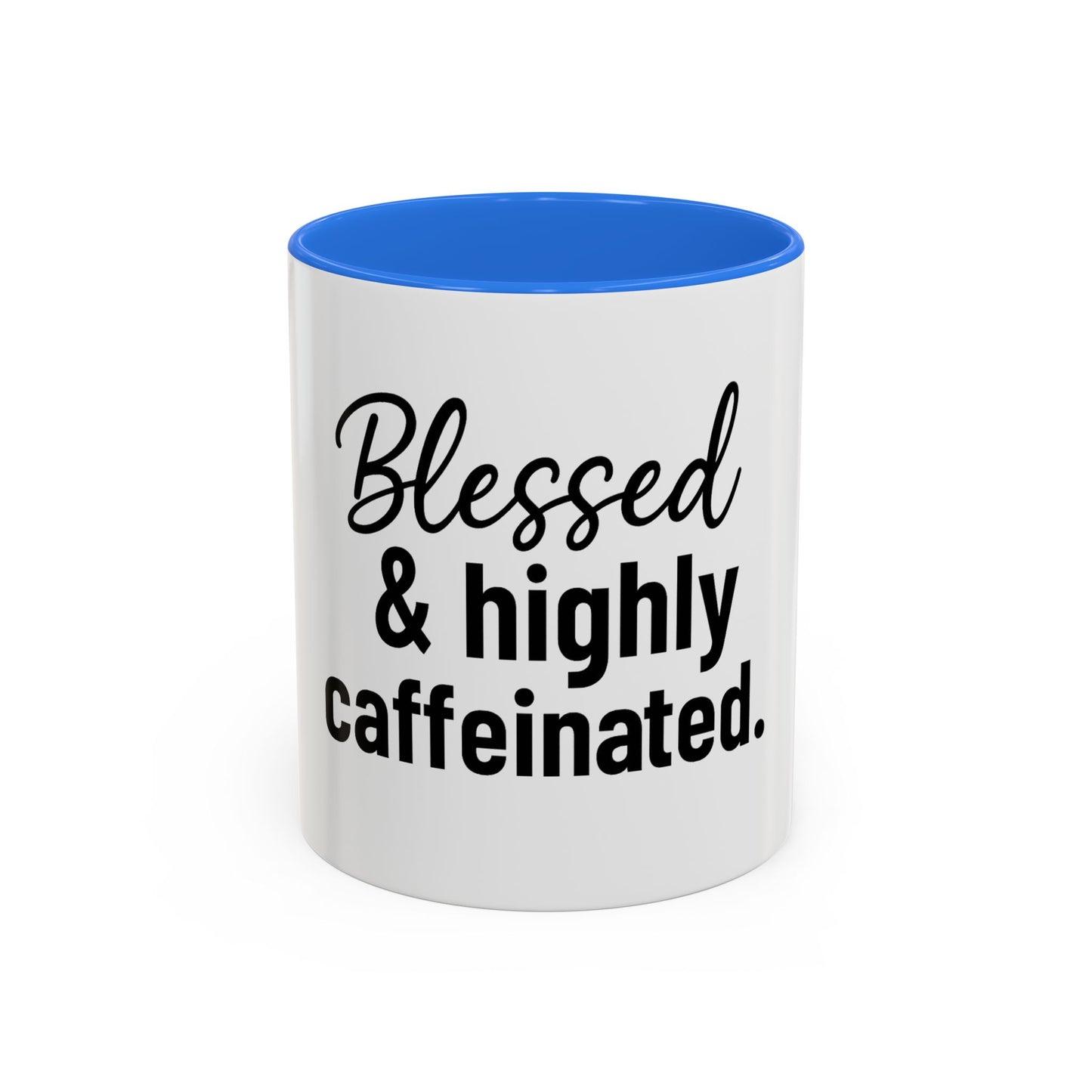 Blessed & Highly Caffienated Colorful Scripture Mugs – 11 oz & 15 oz Ceramic • Pop Then Pray