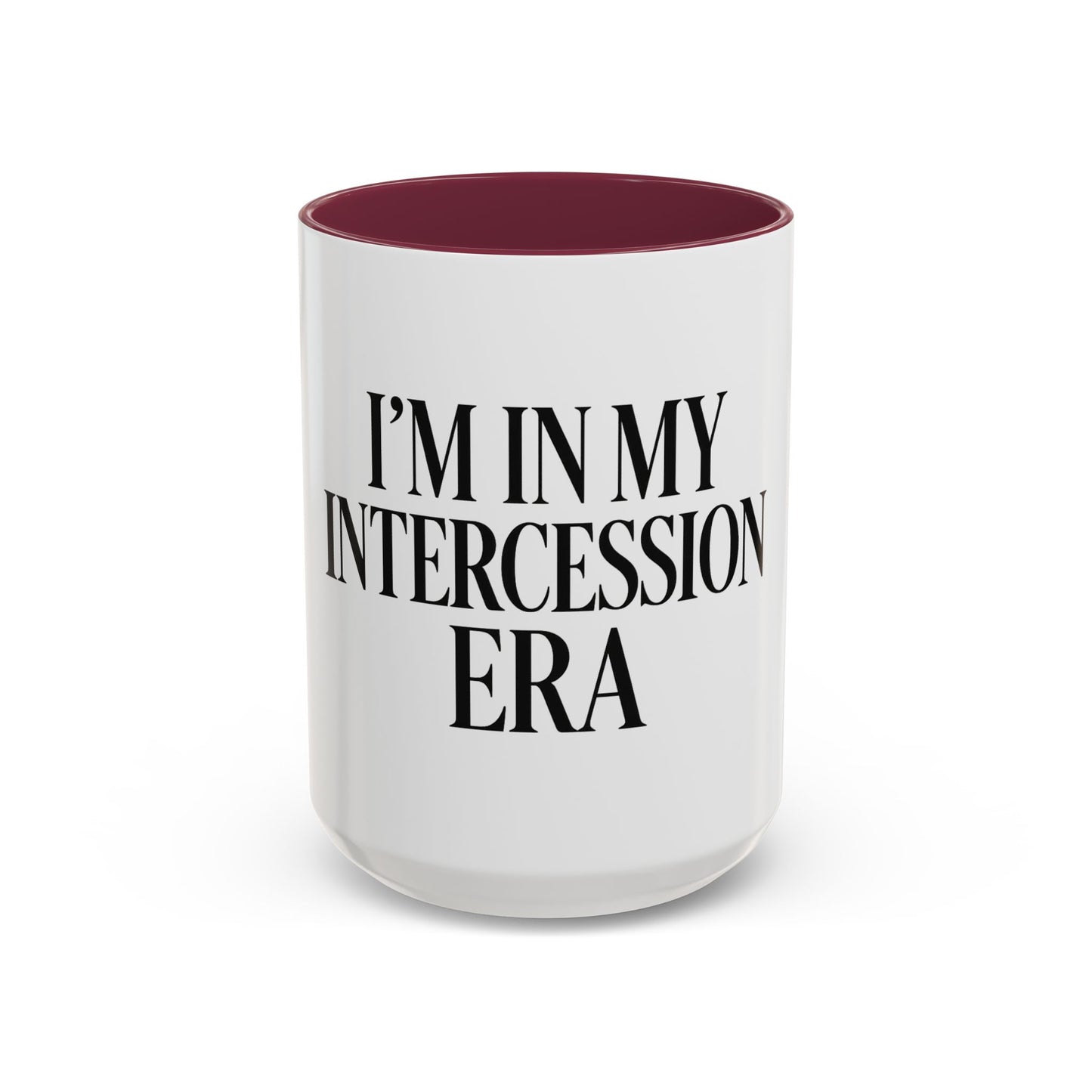 "I'm in My Intercession Era" Coffee Mug – Black Lettering Christian Mug for Bold Praying Believers