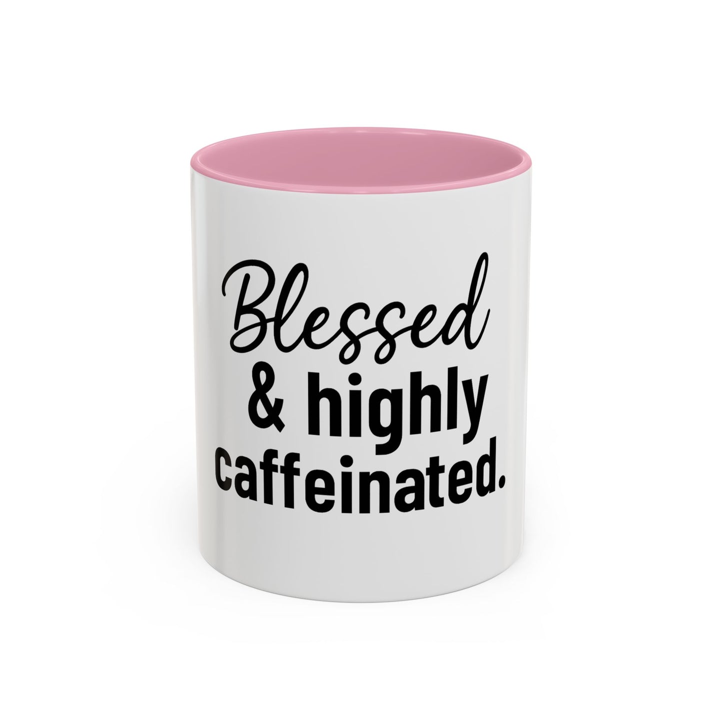 Blessed & Highly Caffienated Colorful Scripture Mugs – 11 oz & 15 oz Ceramic • Pop Then Pray
