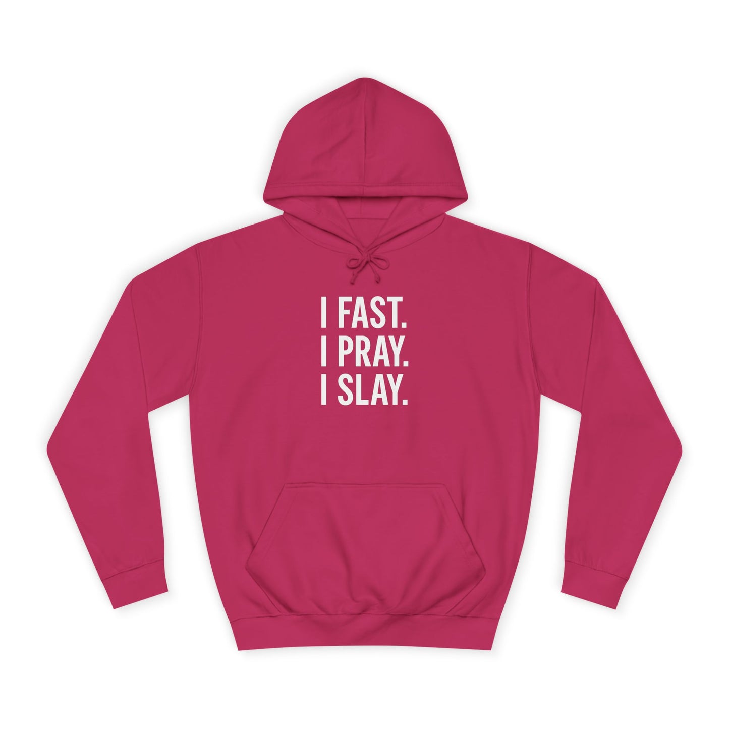 I Fast. I Pray. I Slay. – Unisex Christian Hoodie for Bold Believers