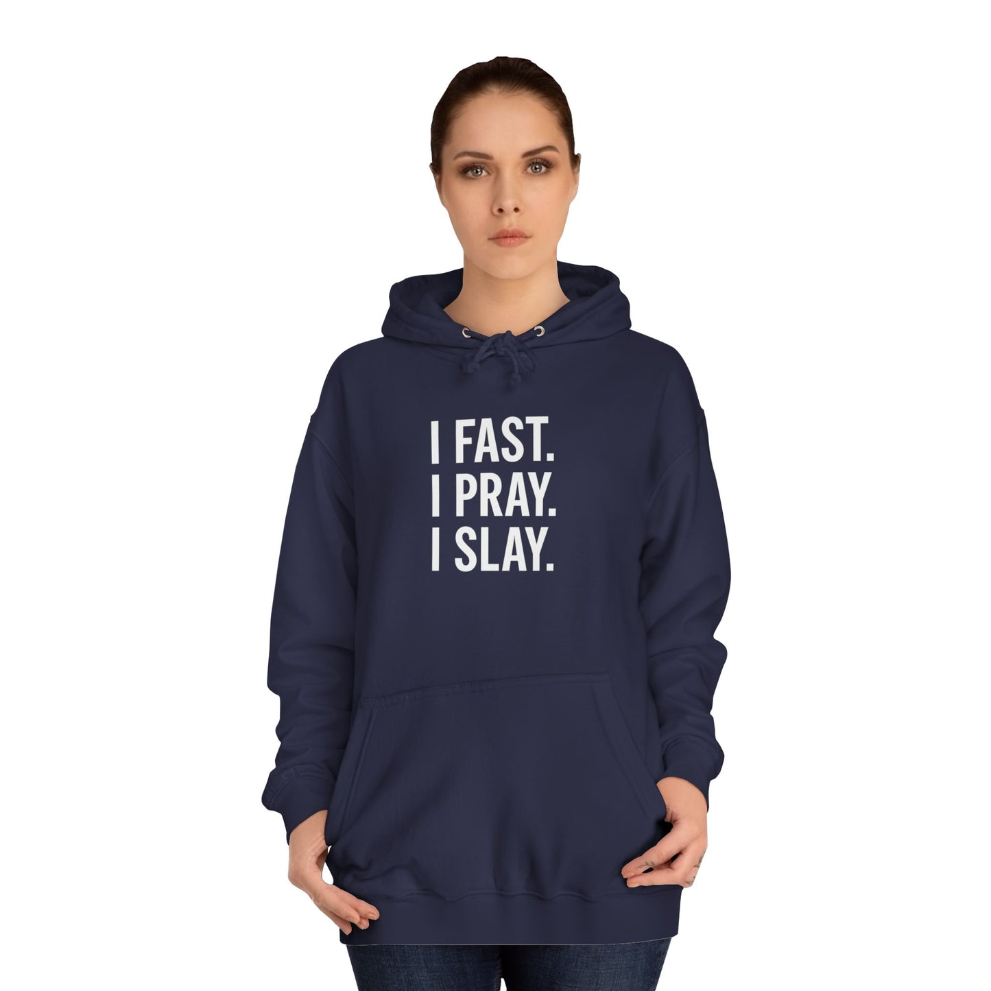 I Fast. I Pray. I Slay. – Unisex Christian Hoodie for Bold Believers
