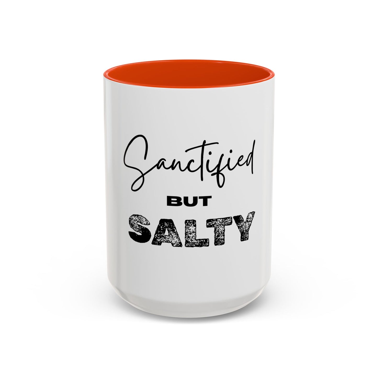 “Sanctified but Salty” Mug – 11 oz & 15 oz Ceramic • Faith with a Side of Sass