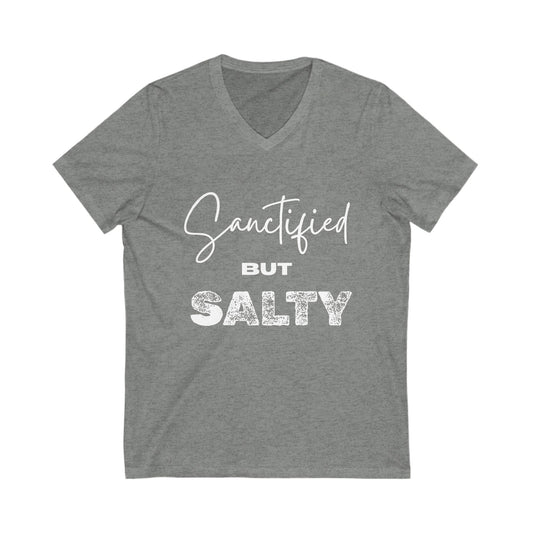 "Sanctified But Salty" Unisex V-Neck Tee – Funny Faith-Inspired Shirt in White Lettering