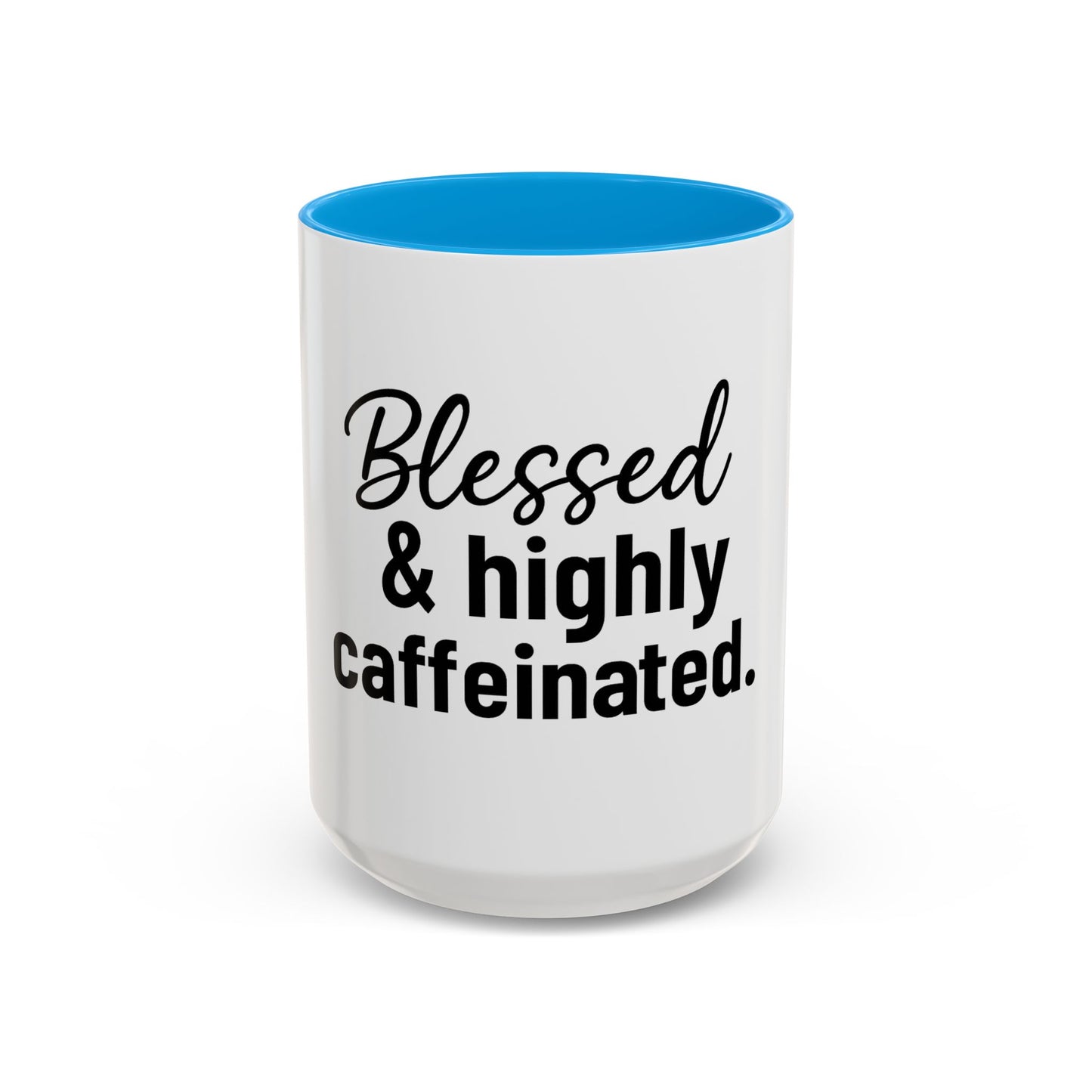 Blessed & Highly Caffienated Colorful Scripture Mugs – 11 oz & 15 oz Ceramic • Pop Then Pray