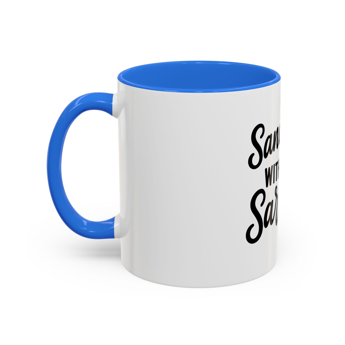 Sanctified with a Side of Sarcasm Coffee Mug – 11 oz or 15 oz Ceramic • Bold Humor Meets Everyday Brew
