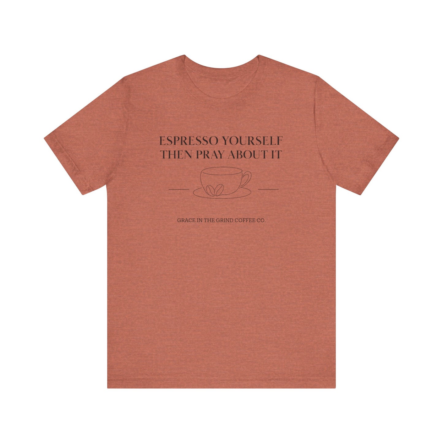 Coffee Lover's Inspirational Tee, Casual Unisex Shirt, Mindfulness Apparel, Gifts for Coffee Lovers, Motivational Tee, Minimalist Fashion