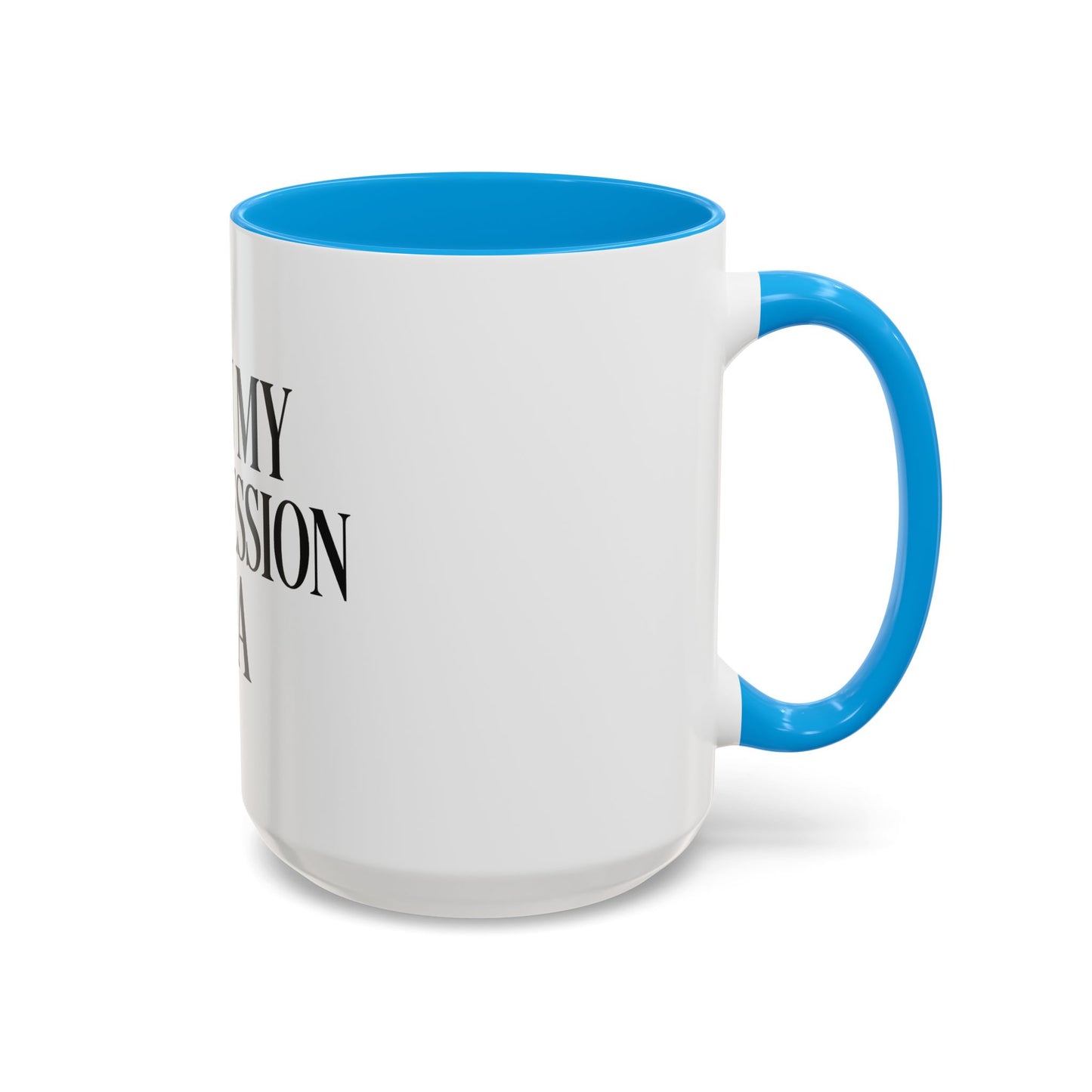 "I'm in My Intercession Era" Coffee Mug – Black Lettering Christian Mug for Bold Praying Believers