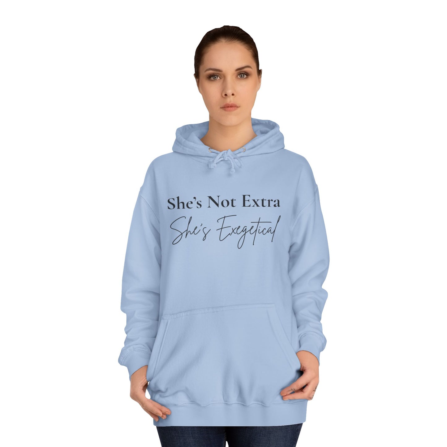 She’s Not Extra. She’s Exegetical. – Black Lettering Christian Hoodie for the Bible-Loving Babe