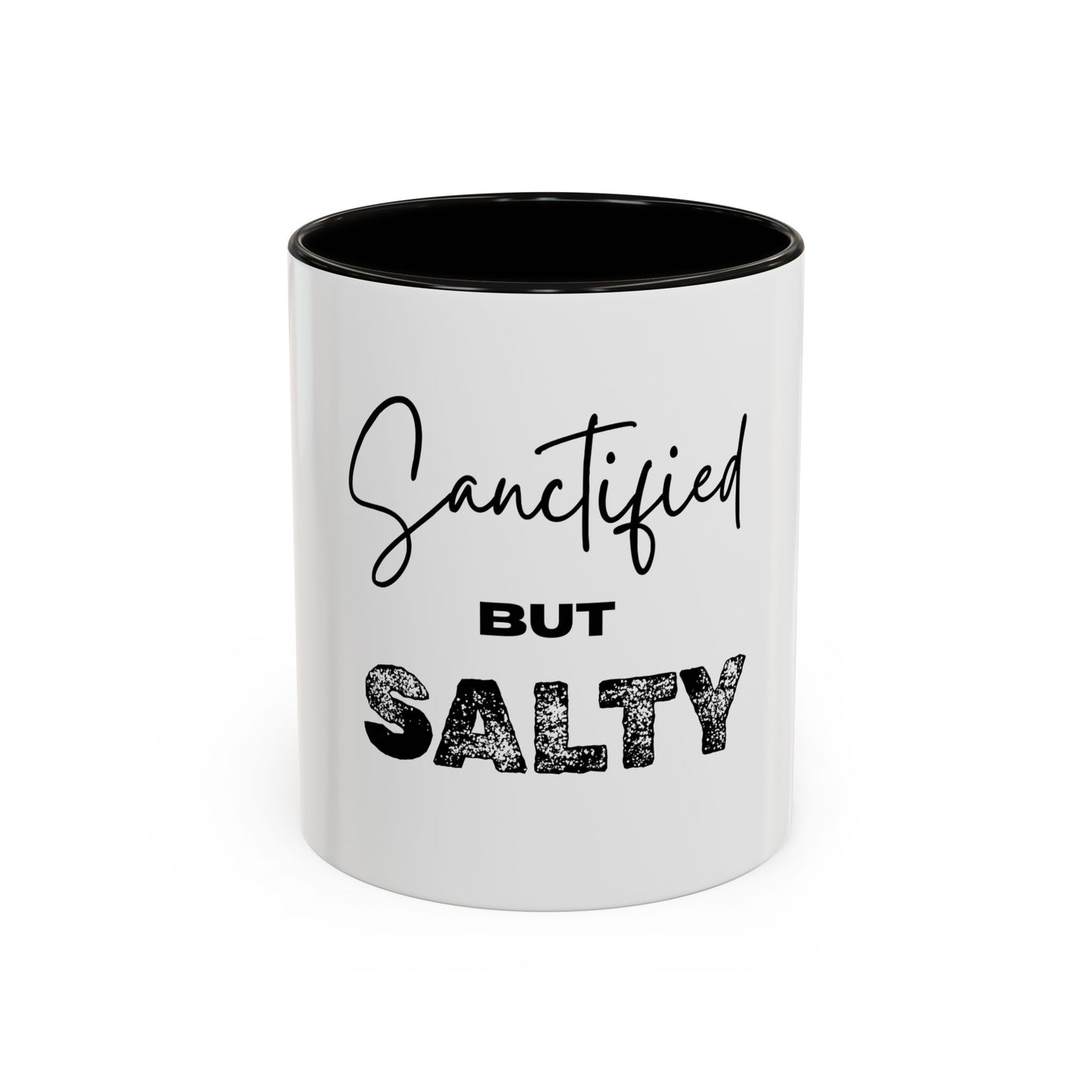 “Sanctified but Salty” Mug – 11 oz & 15 oz Ceramic • Faith with a Side of Sass