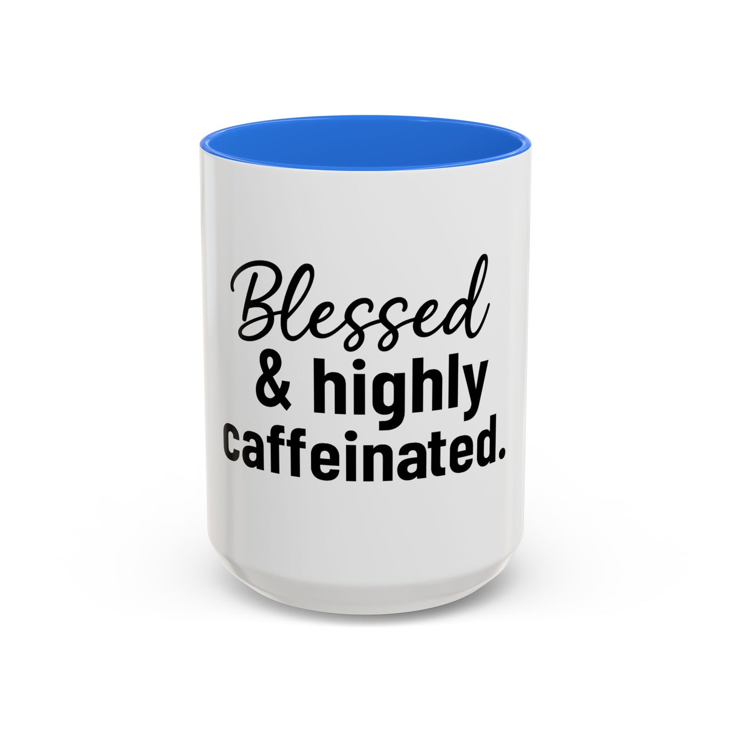 Blessed & Highly Caffienated Colorful Scripture Mugs – 11 oz & 15 oz Ceramic • Pop Then Pray