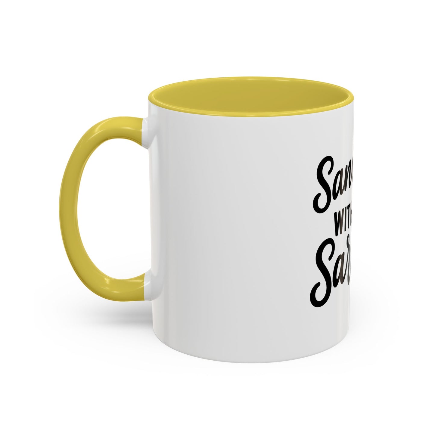 Sanctified with a Side of Sarcasm Coffee Mug – 11 oz or 15 oz Ceramic • Bold Humor Meets Everyday Brew