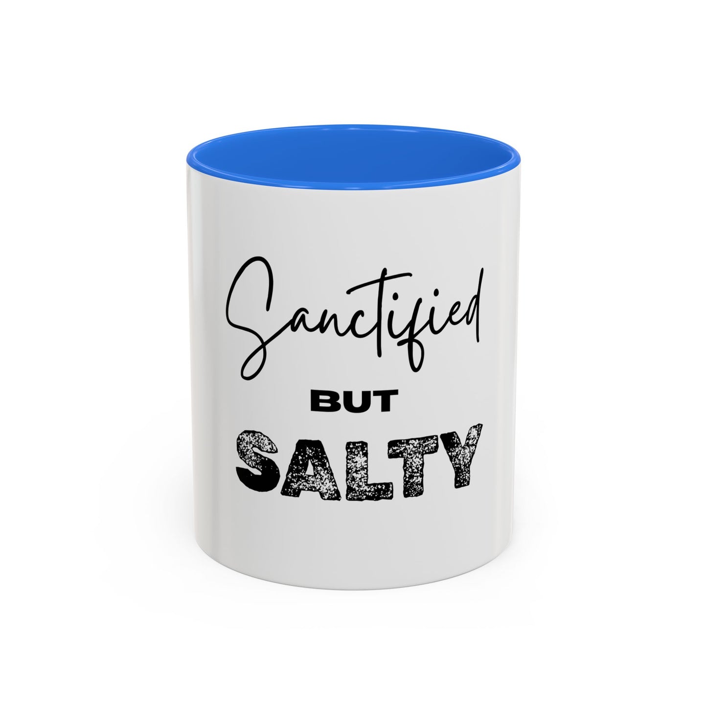 “Sanctified but Salty” Mug – 11 oz & 15 oz Ceramic • Faith with a Side of Sass