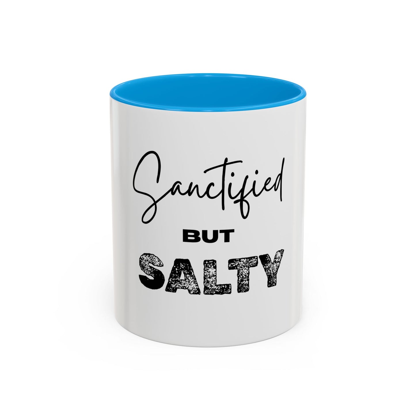 “Sanctified but Salty” Mug – 11 oz & 15 oz Ceramic • Faith with a Side of Sass