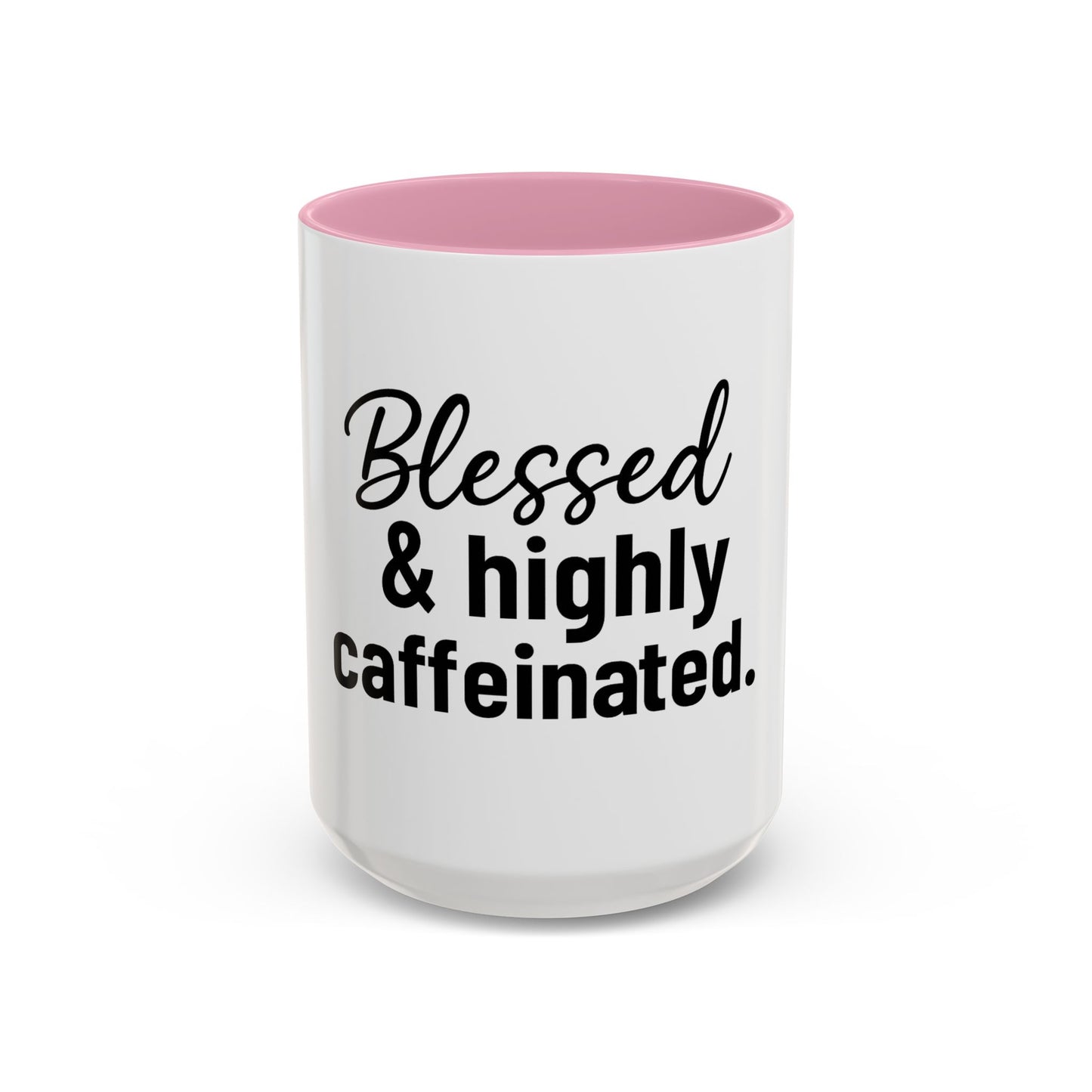 Blessed & Highly Caffienated Colorful Scripture Mugs – 11 oz & 15 oz Ceramic • Pop Then Pray